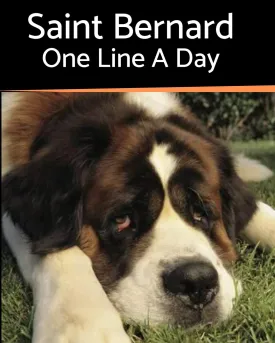 Saint Bernard - One Line a Day: A Three-Year Memory Book to Track Your Dogs Growth (A Memory a Day for Dogs) Paperback  February 6, 2019